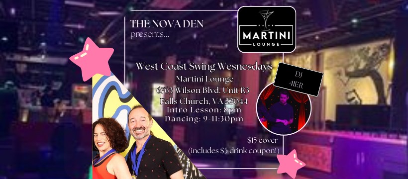 THE NOVA DEN- West Coast Swing Wednesdays at Martini Lounge