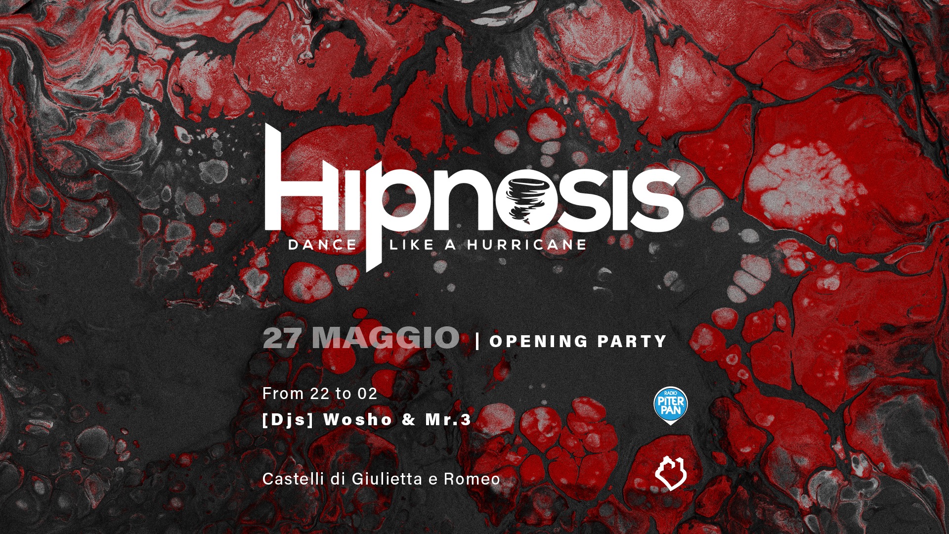 HIPNOSIS Opening Party - Castelli Giulietta e Romeo