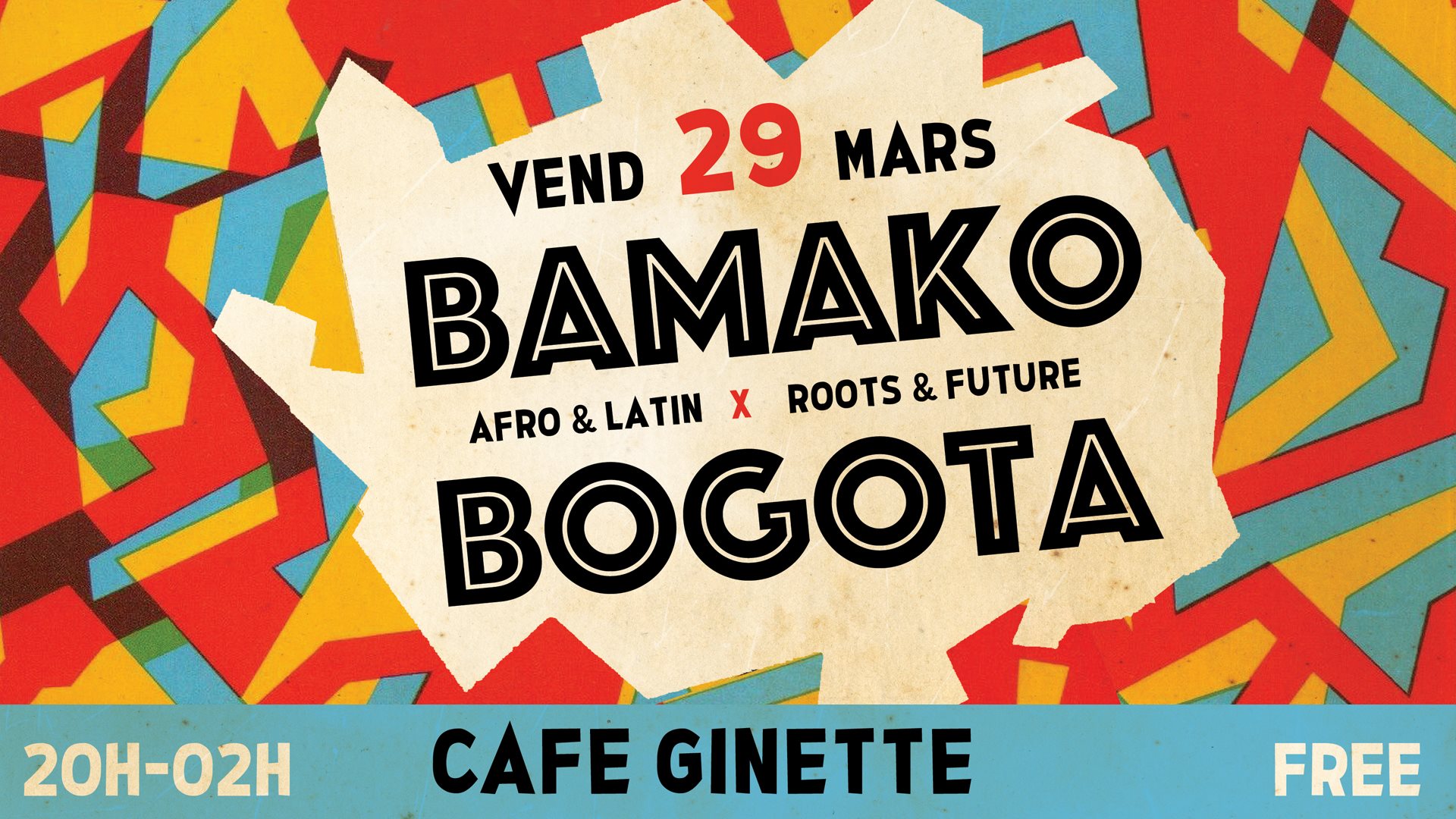 Bamako-Bogota w Africa Shock & Guachafita - Café Ginette.