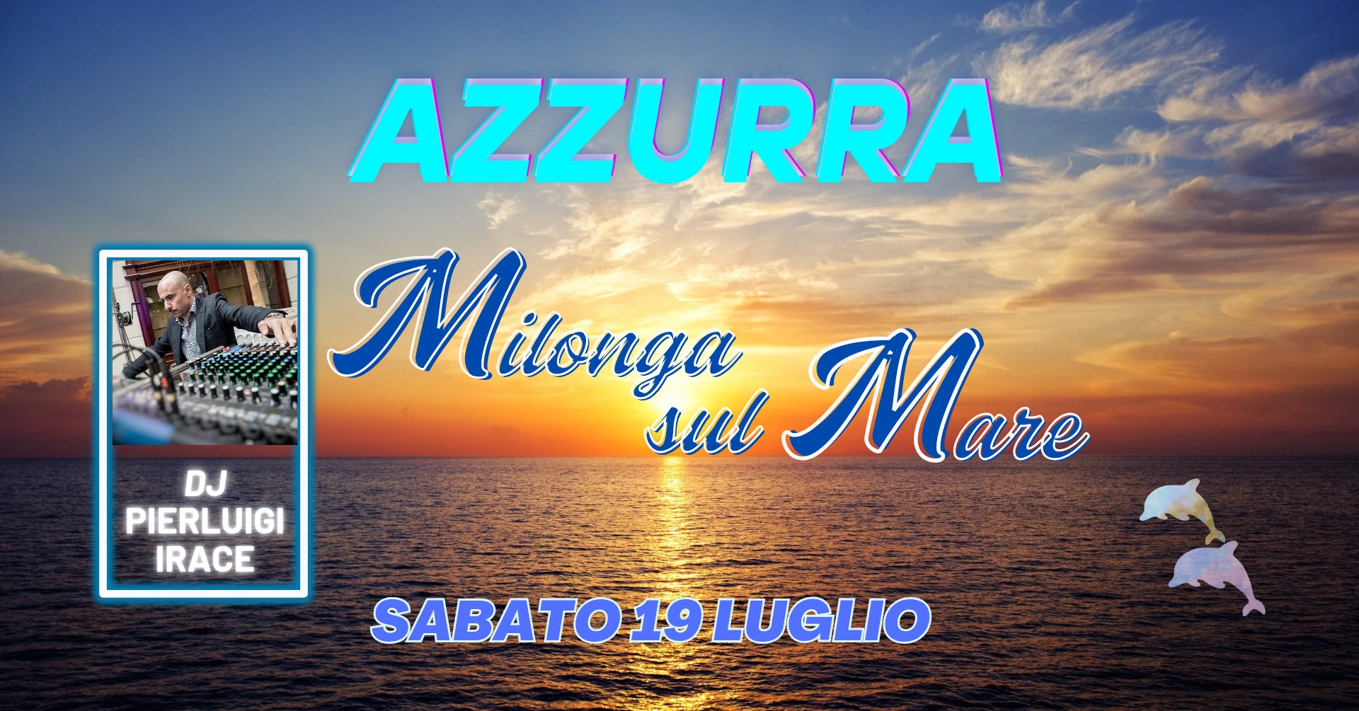 AZZURRA - Milonga sul Mare - Sabato 19 Luglio