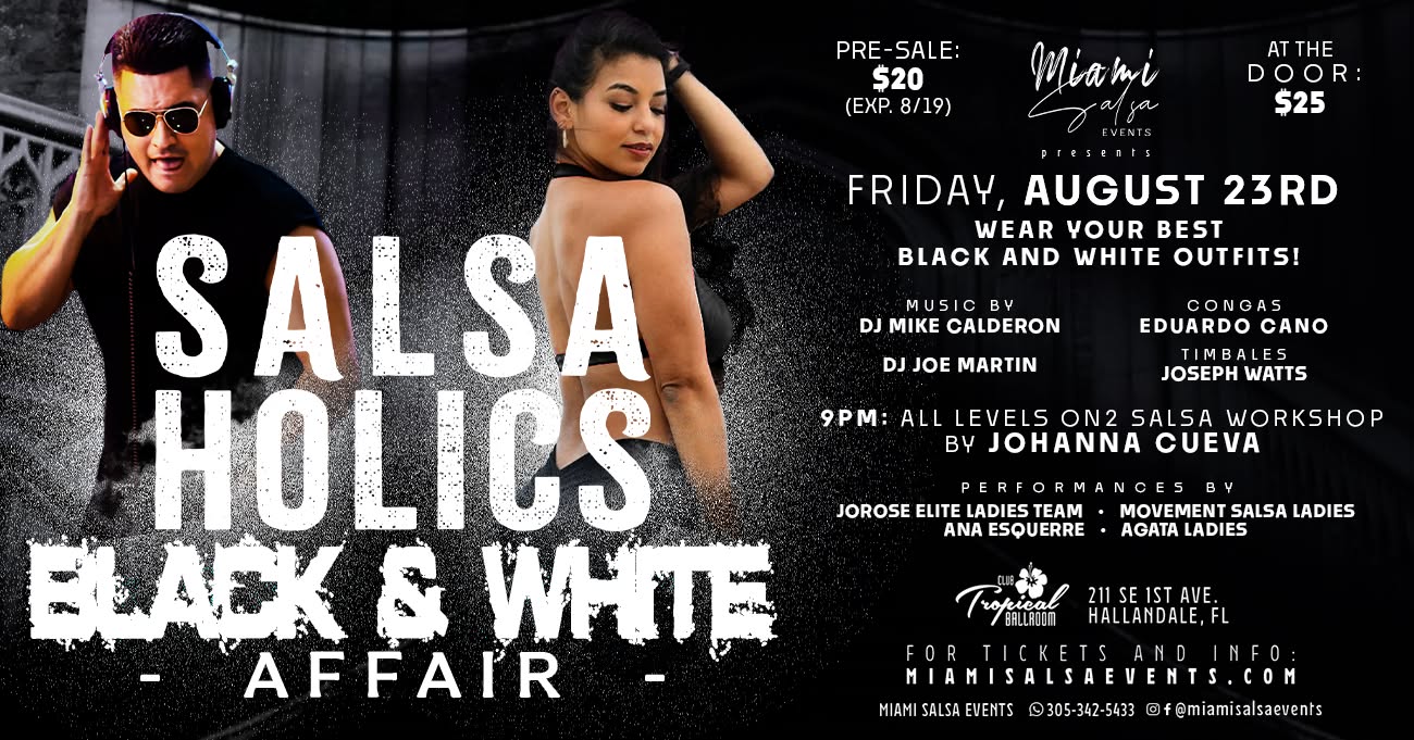 Salsaholics Black & White Affair at Club Tropical
