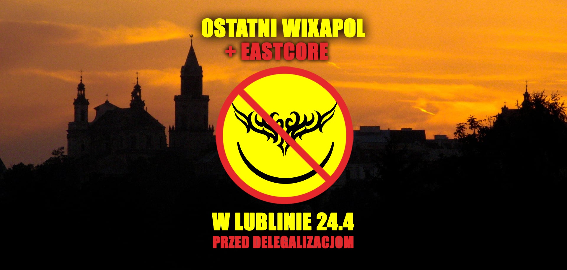 OSTATNI WIXAPOL X EASTCORE PRZED DELEGALIZACJOM