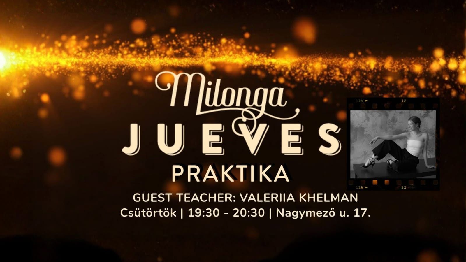 Milonga Jueves Practica - Guest Teacher: Valeriia Khelman