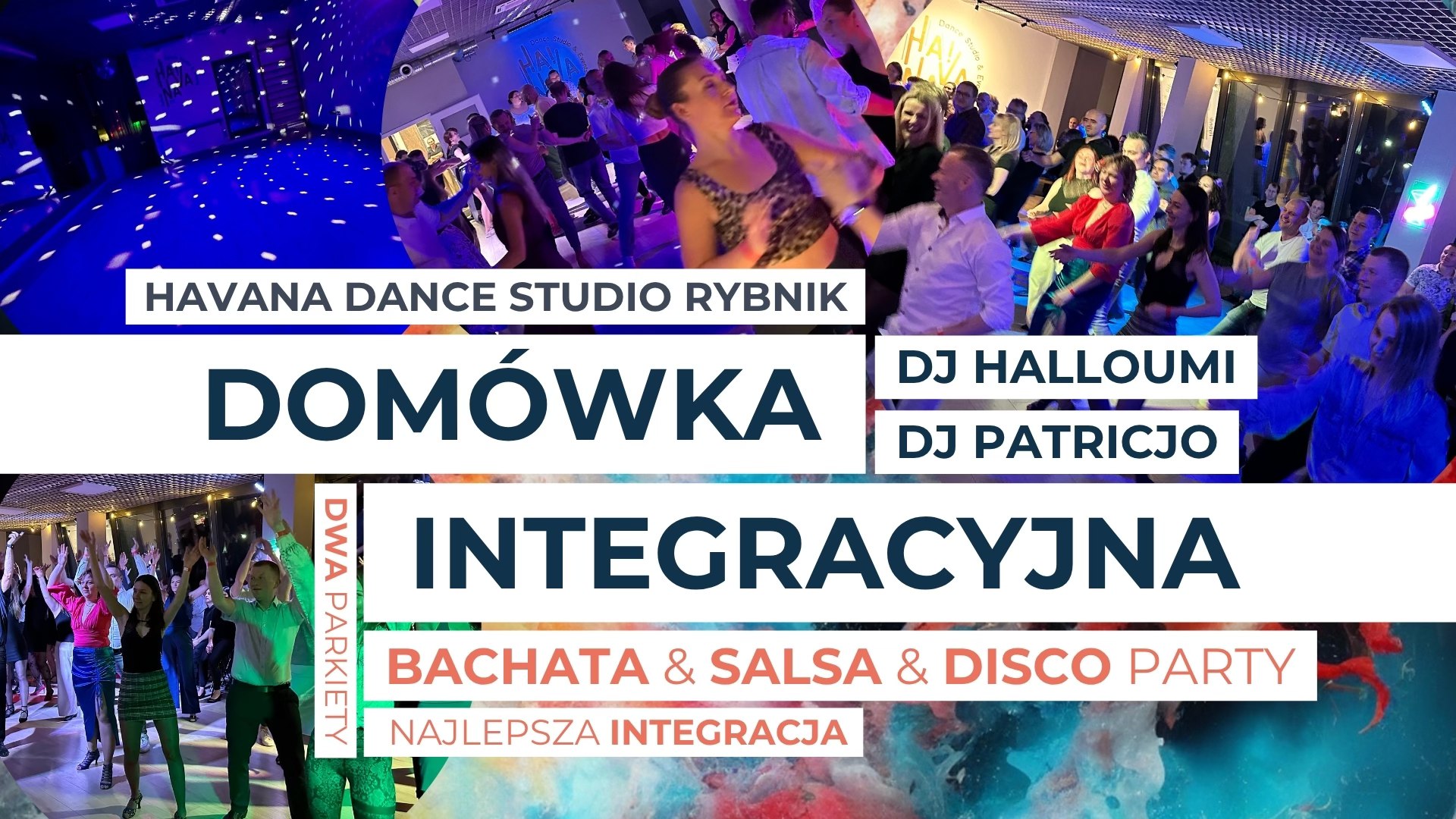 WAKACYJNA DOMÓWKA INTEGRACYJNA ✩ BACHATA SALSA DISCO ✩ HAVANA DANCE STUDIO