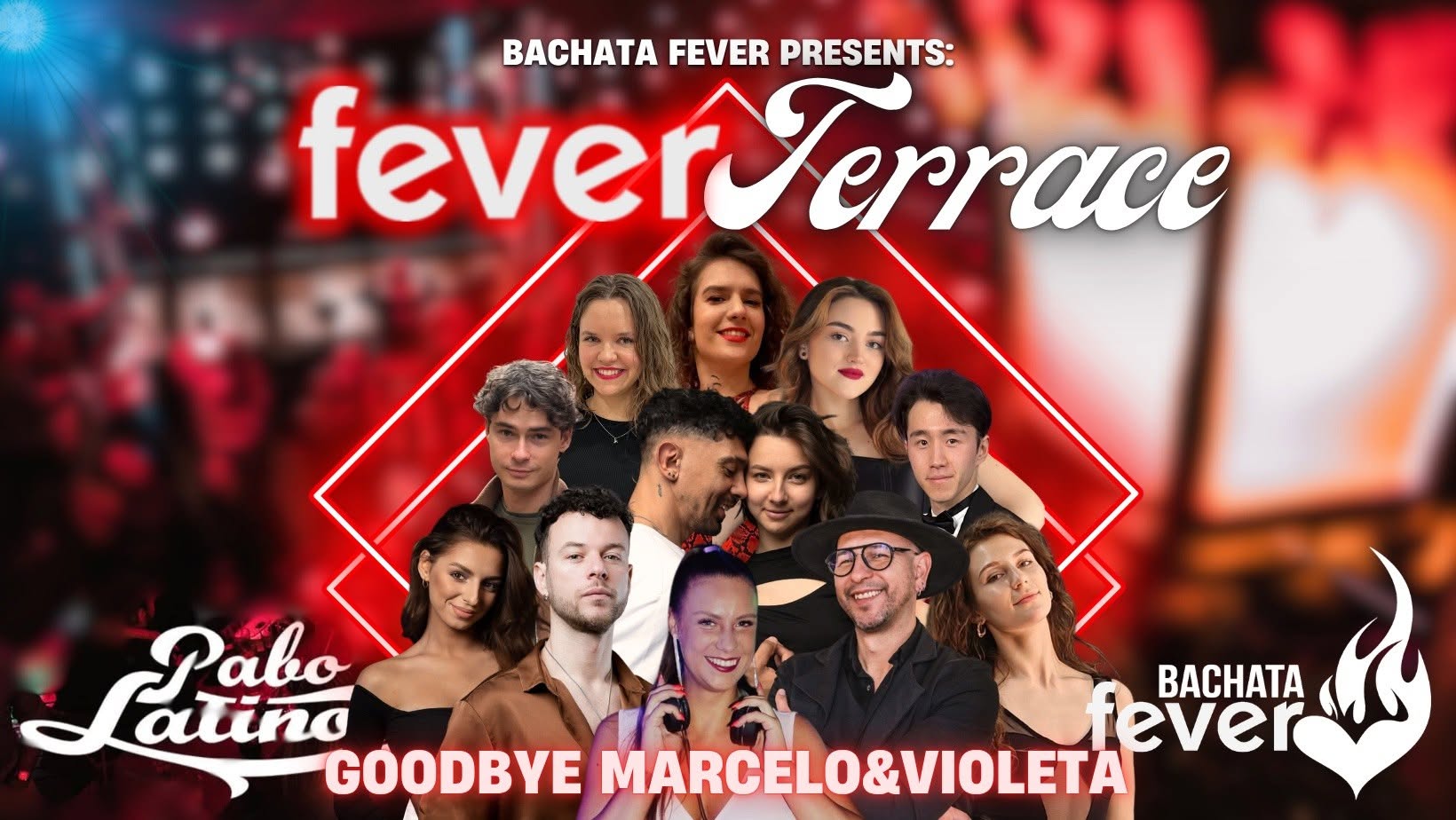 Fever Terrace - Pabo Latino! Goodbye Marcelo&Violeta!