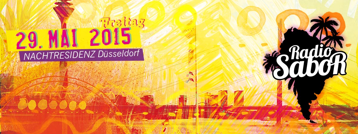 RADIO SABOR ★ DÜSSELDORF OPENING ★ FR. 29.05. NACHTRESIDENZ (@ Club & Lounge)