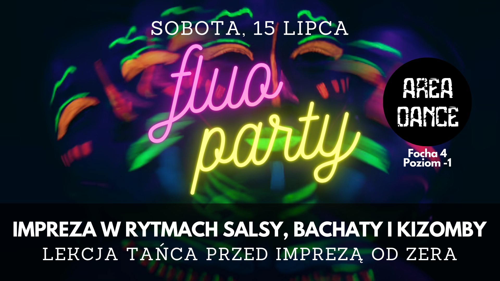 FLUO PARTY - impreza w rytmach salsy, bachaty, kizomby + nauka tańca od zera