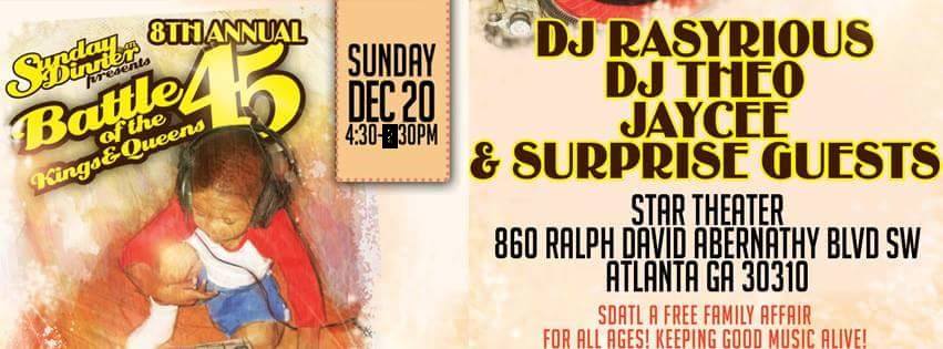 **DATE CHANGE** SUNDAY DINNER ATL PRESENTS THE 8TH ANNUAL BATTLE of the 45s