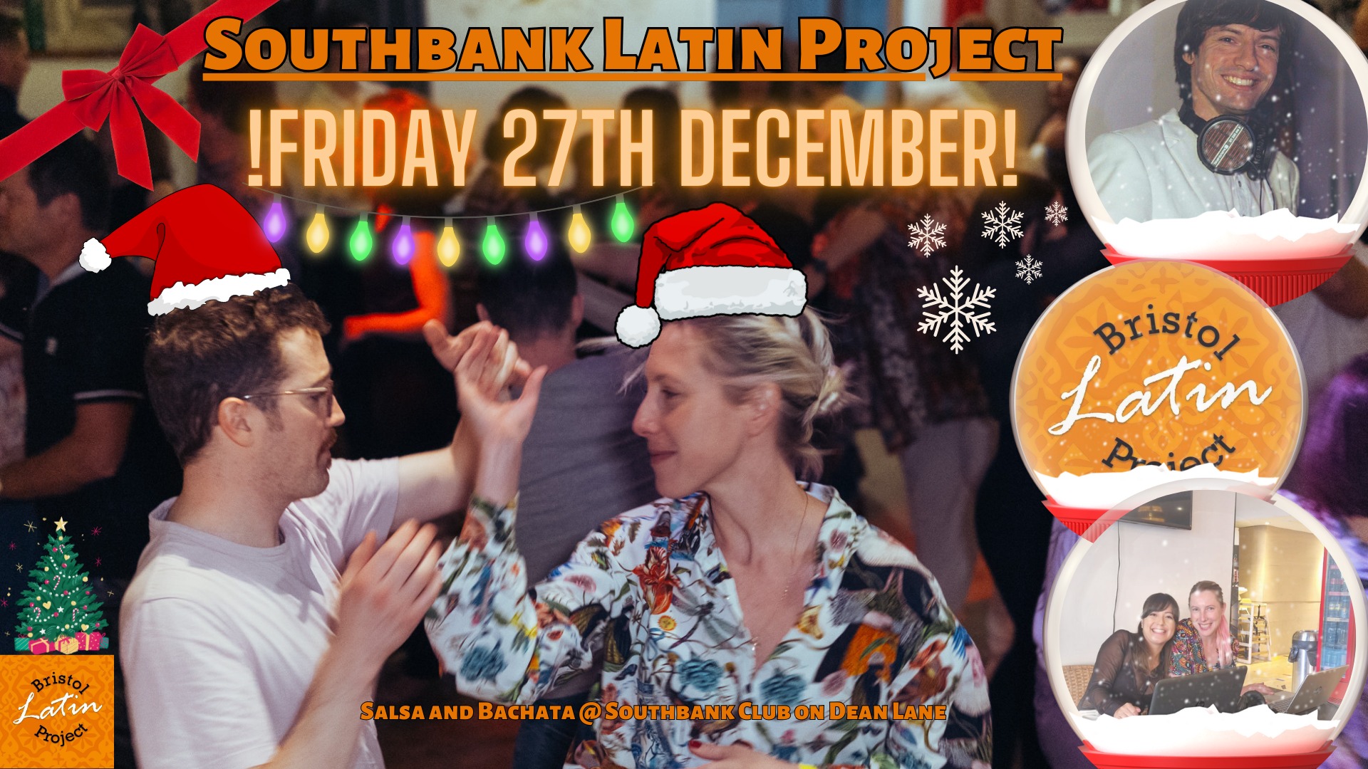 ¡Southbank Latin Project: Christmas Edition - Salsa & Bachata!