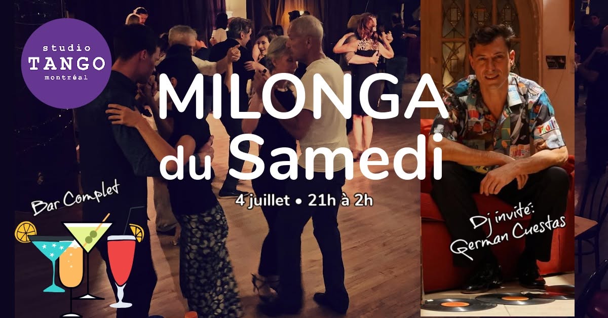 Milonga du Samedi • 4 juillet 😍avec Dj invité, German Cuestas