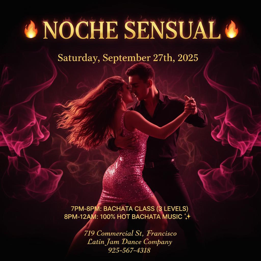 Saturday Noche Sensual Bachata Party and Bachata Class San Francisco