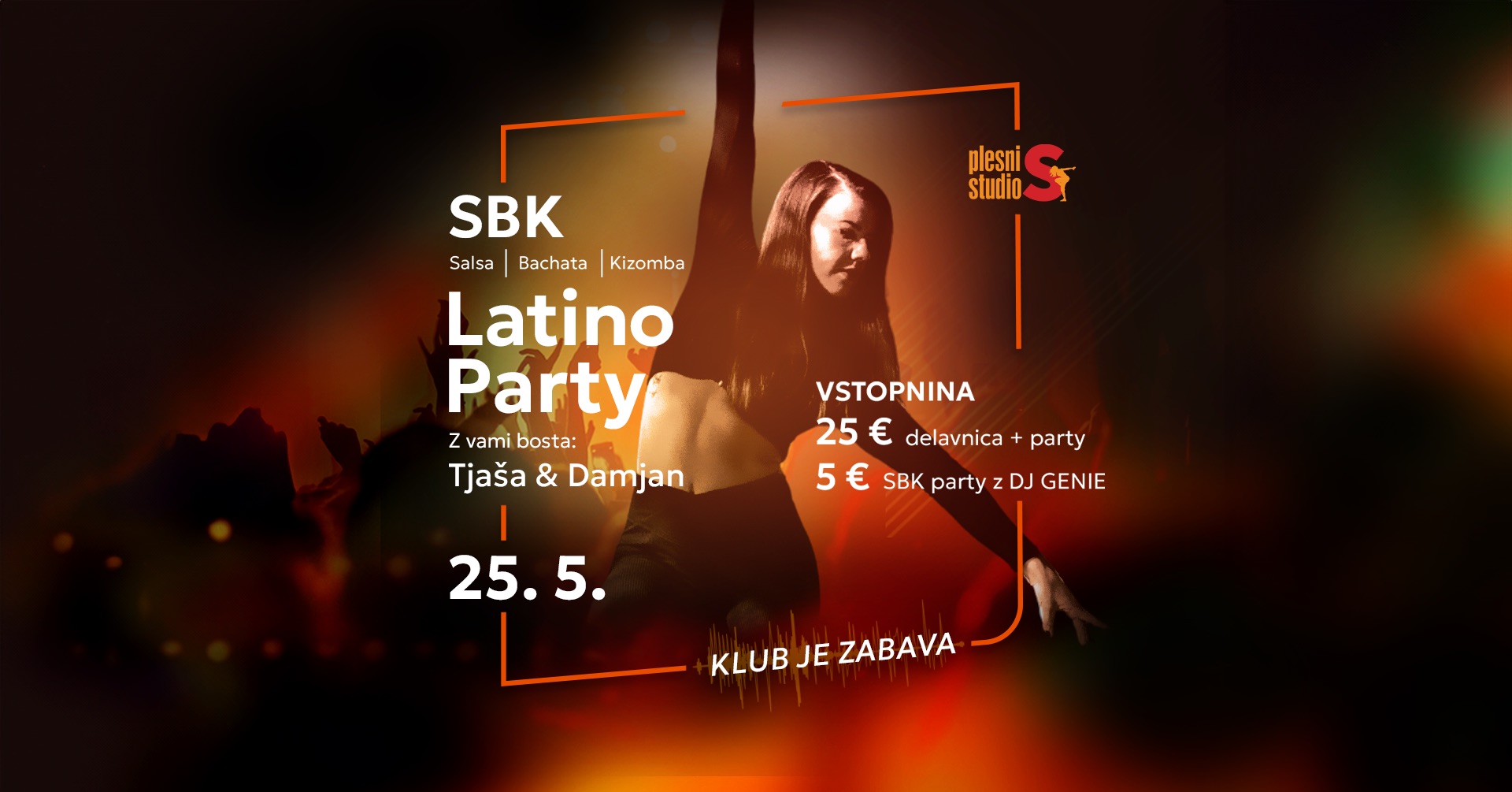 SBK Latino Party v KLUBU - Klub KLUB 25. 5. Maribox