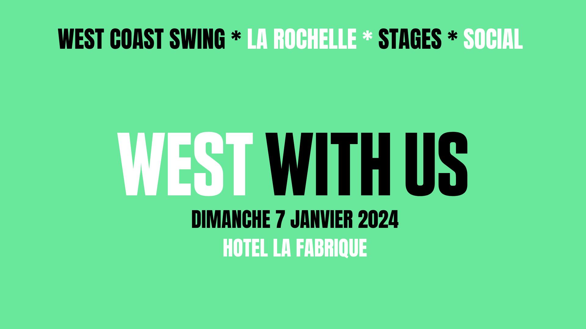 West With Us - La Rochelle - Stage de west coast swing
