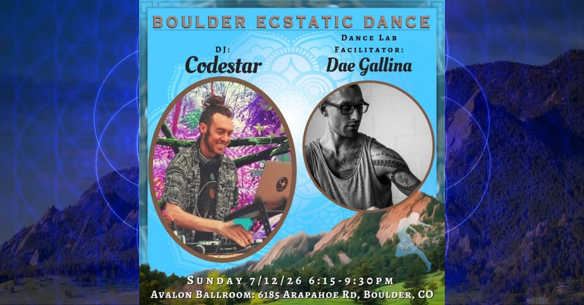 Boulder Ecstatic Dance (BED) - Codestar 7 12