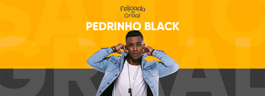 Feijoada do Graal com Pedrinho Black
