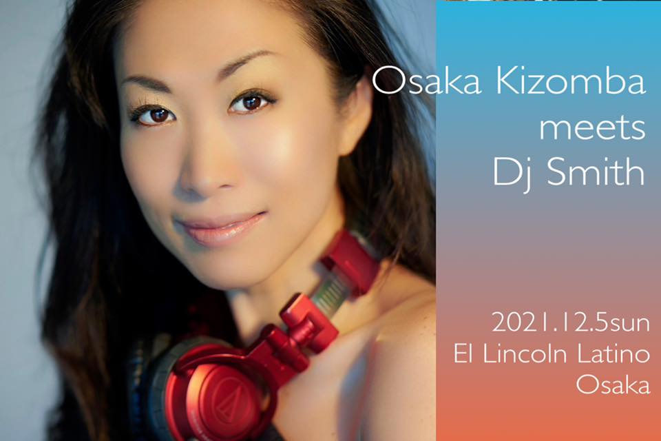Osaka Kizomba meets DJ Smith