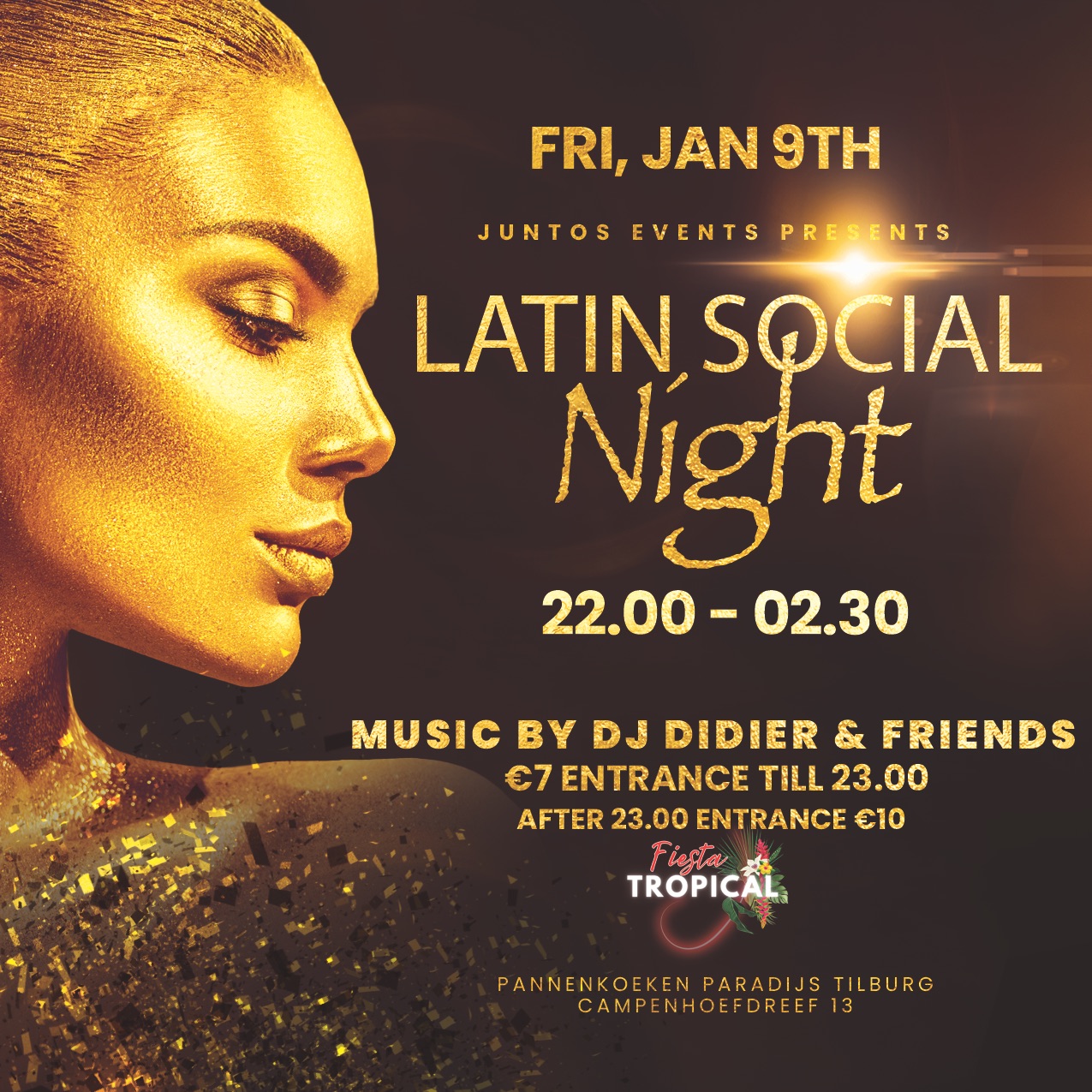 Fiesta Tropical Tilburg Latin Social Night . Fri 09 Entree tot 23.00 β¬7