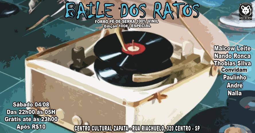 Baile dos Ratos #100 Edição Especial - Virando a Noite