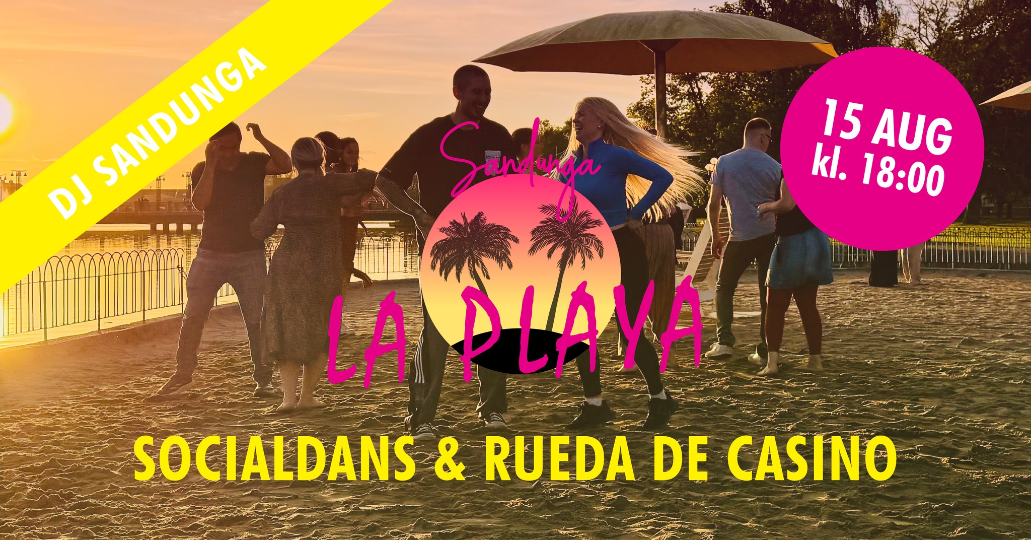 La Playa - Socialdans och Rueda de Casino - 15 augusti