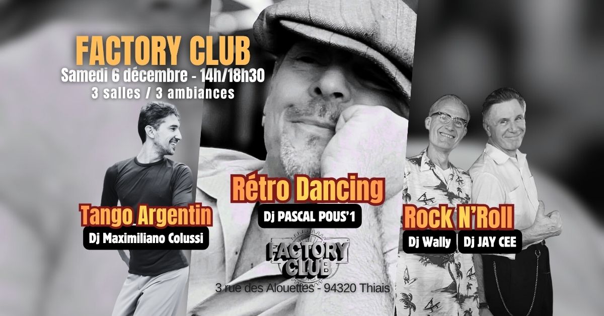 Après-midi Rétro Dancing Rock N'Roll Tango Argentin - 3 salles - 3 ambiances