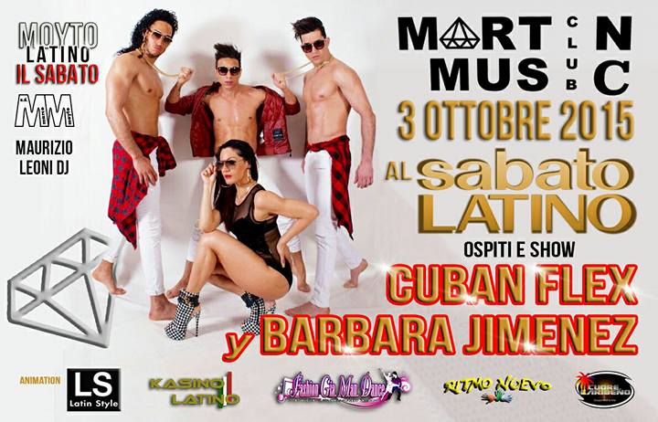 ##### IL SABATO LATINO ##### Special Guest CUBAN FLEX y Barbara Jimenez