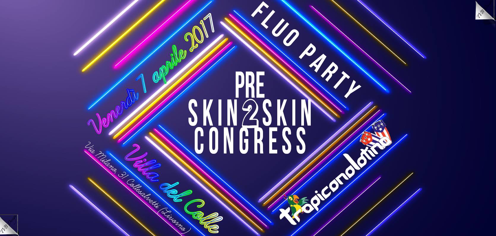 Skin2Skin Congress' P A R T I E S
