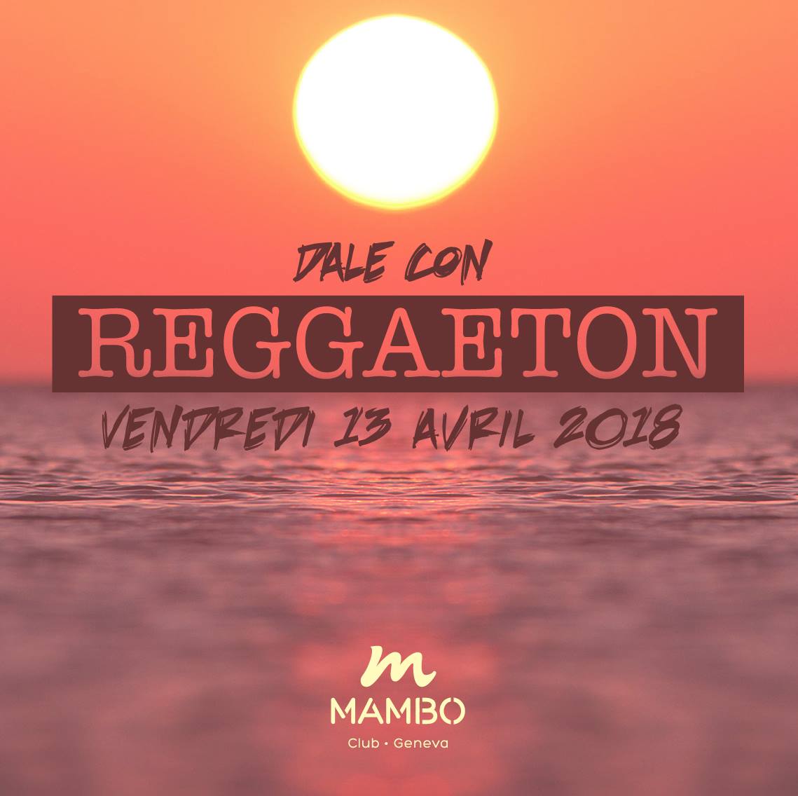 Dale Con Reggaeton • Genève