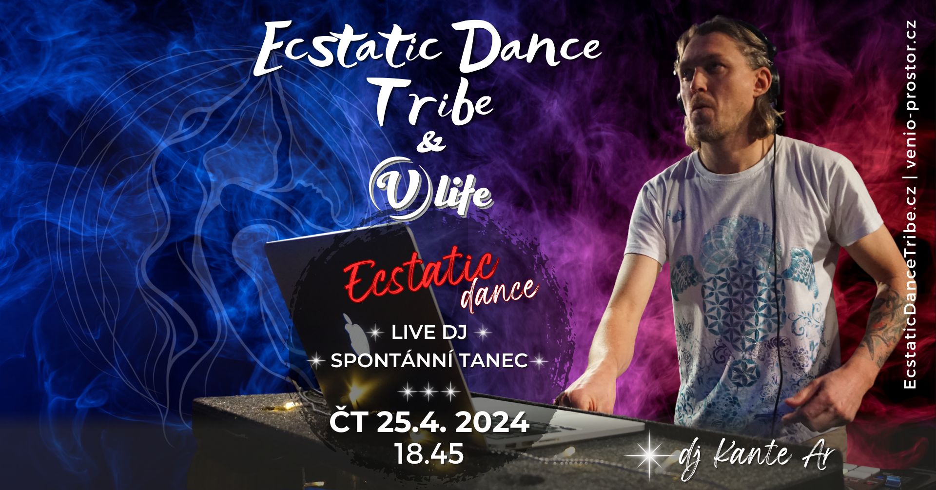 Dj KANTE AR Ecstatic Dance ČTVRTEK 25.4. V-Life Praha