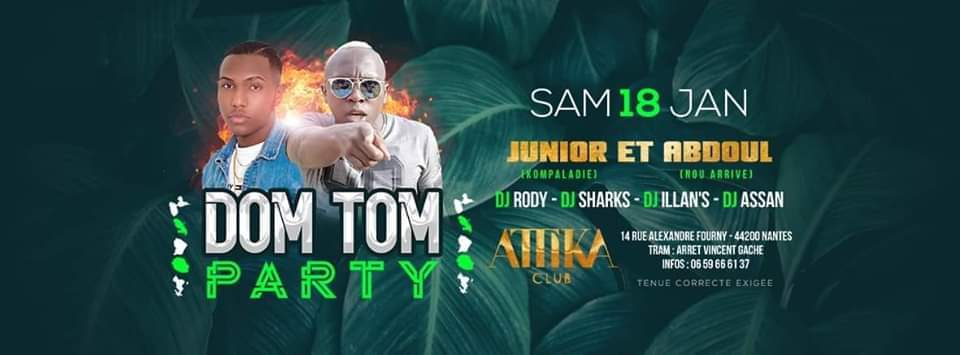 Dom TOM PARTY Avec Junior Et Abdoul A Nantes À Attika CLUB