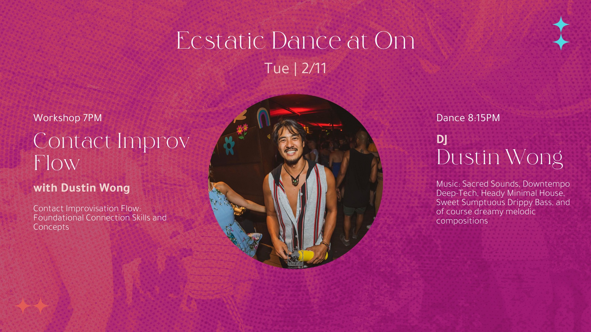 Ecstatic Dance: Éphémère w Dustin Wong; Workshop: Contact Improv Flow w Dustin Wong