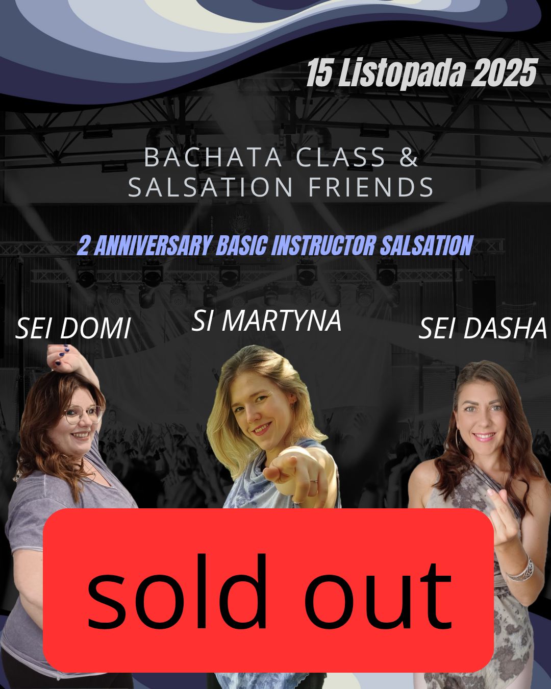 2 urodzinki instruktorskie.(bachata class and salsation friends).