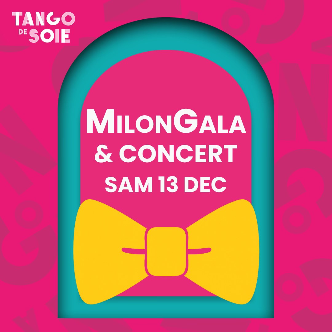 MilonGala avec Roulotte Tango à 9 & La Típica Tango de soie 🤩