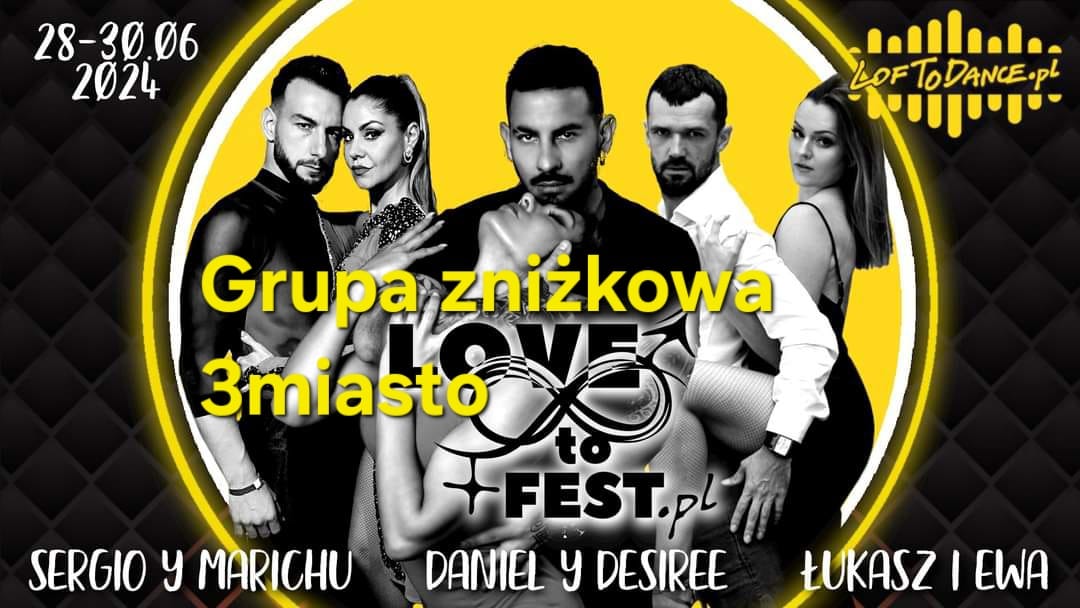 Grupa zniżkowa 3miasto na LOVEtoFEST'24 with Daniel y Desiree & Sergio y Marichu