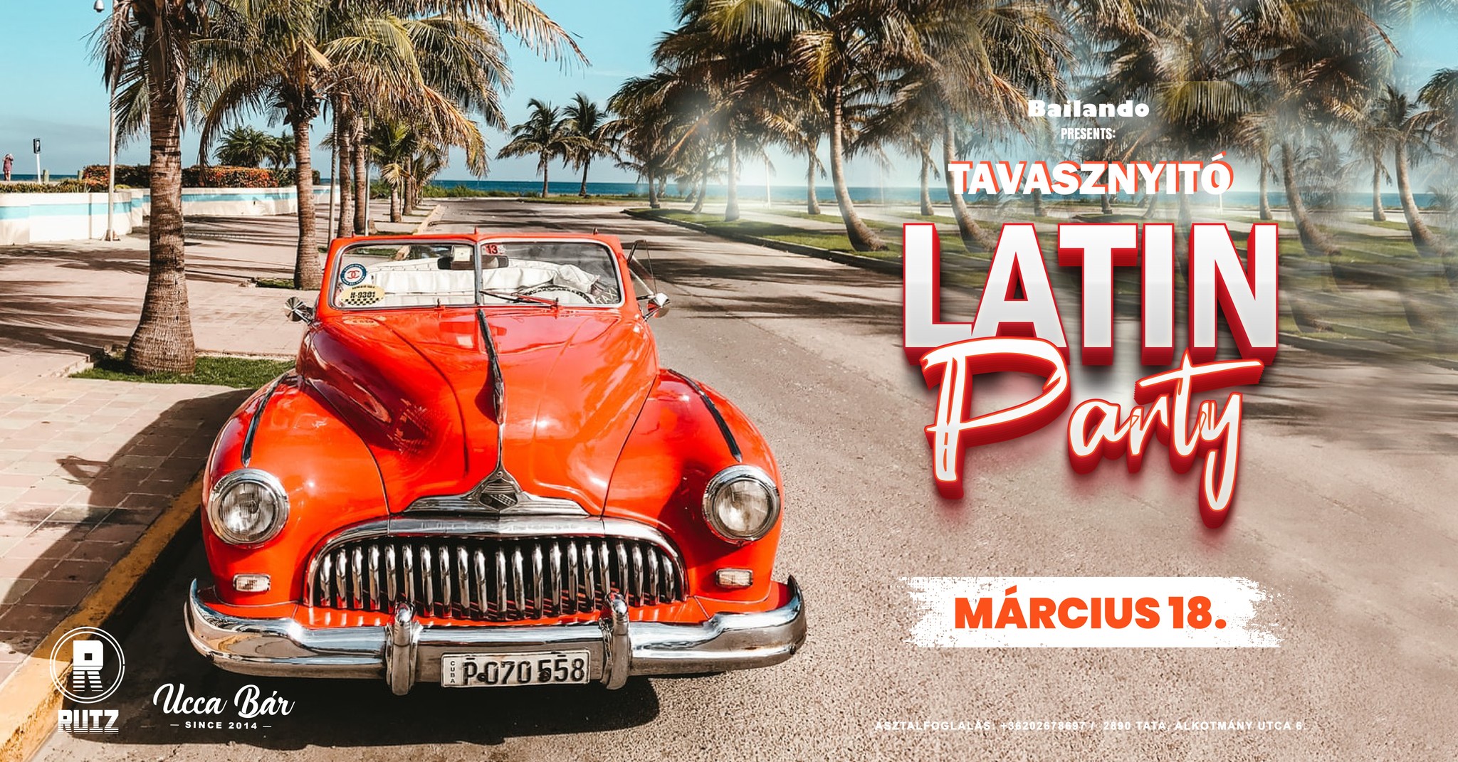 ★ BAILANDO ★ LATIN PARTY ★ TAVASZNYITÓ ★ MÁRCIUS 18.★ UCCABÁR