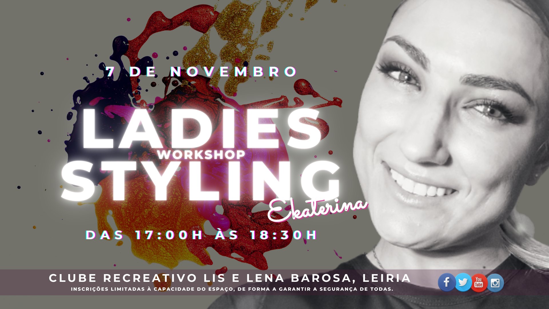 ✺ Workshop Ladies Styling ✺ 7 NOV. ✺ Barosa Leiria ✺