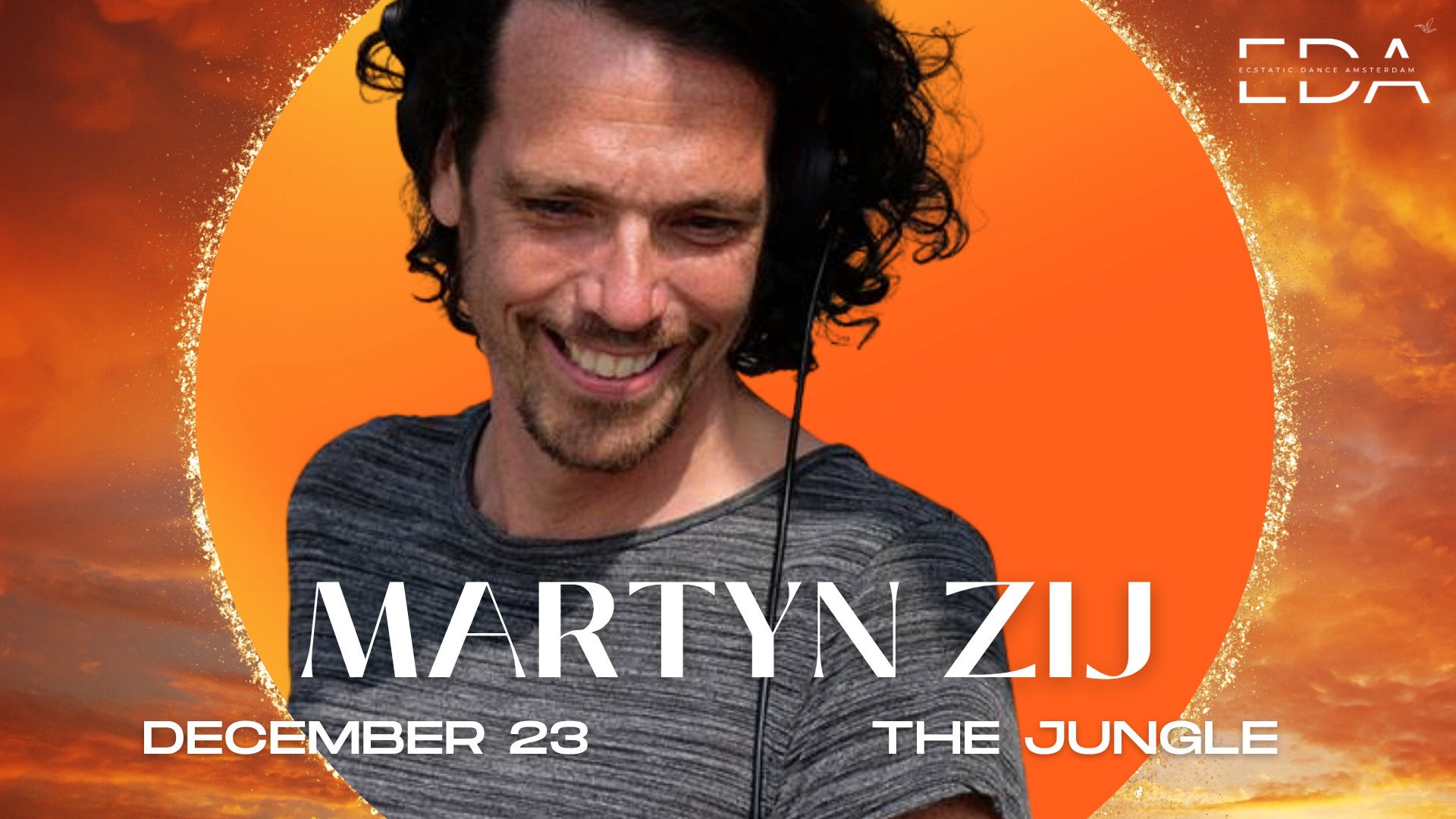 MARTYN ZIJ EDA @ THE JUNGLE