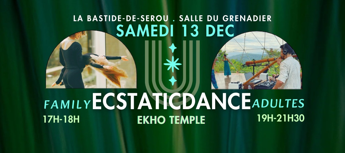 Ecstatic dance Family ou Adultes - Labastide de Serou