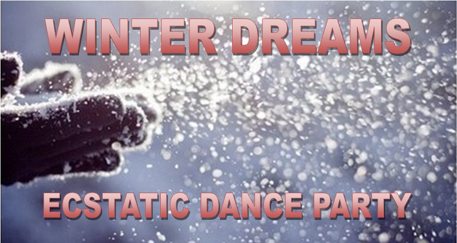 WINTERDREAMS ECSTATIC DANCE PARTY