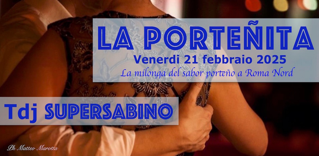 21 02 LA PORTEÑITA Tdj SUPERSABINO Gran Milonga Tradicional