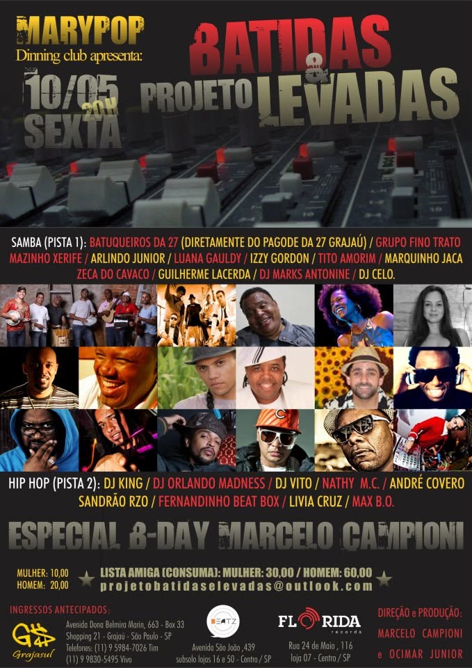 É HJ GALERA A VOLTA DO SAMBA E DO HIP -HOP NO MARY POP PROJETO BATIDAS E LEVADAS ESPECIAL B-DAY MARCELO CAMPIONI