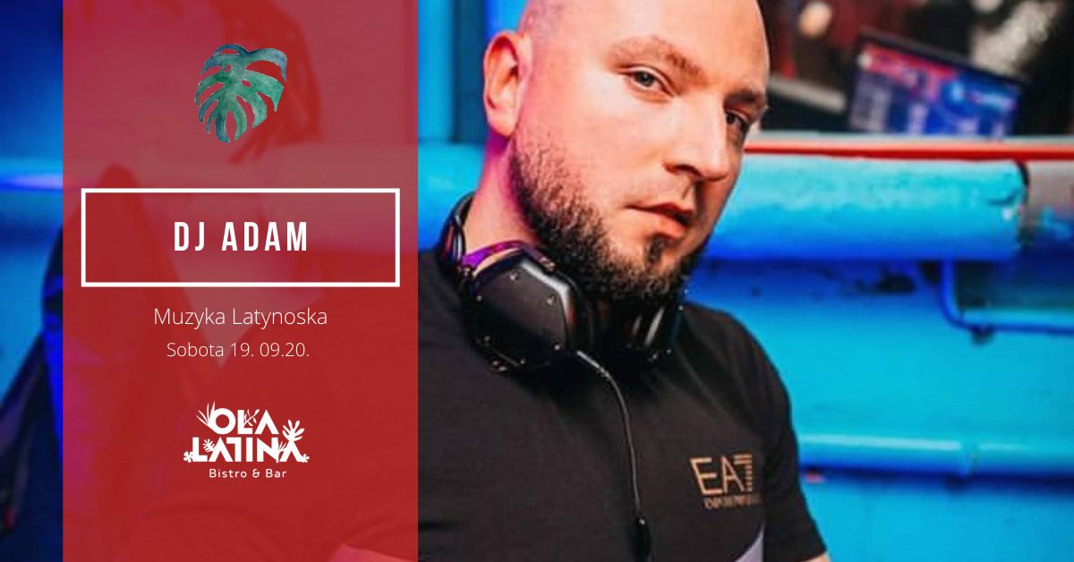 Sobota z DJ Adam Sayz