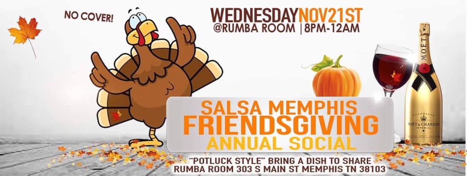 Salsa Memphis Annual FriendsGiving potluck party
