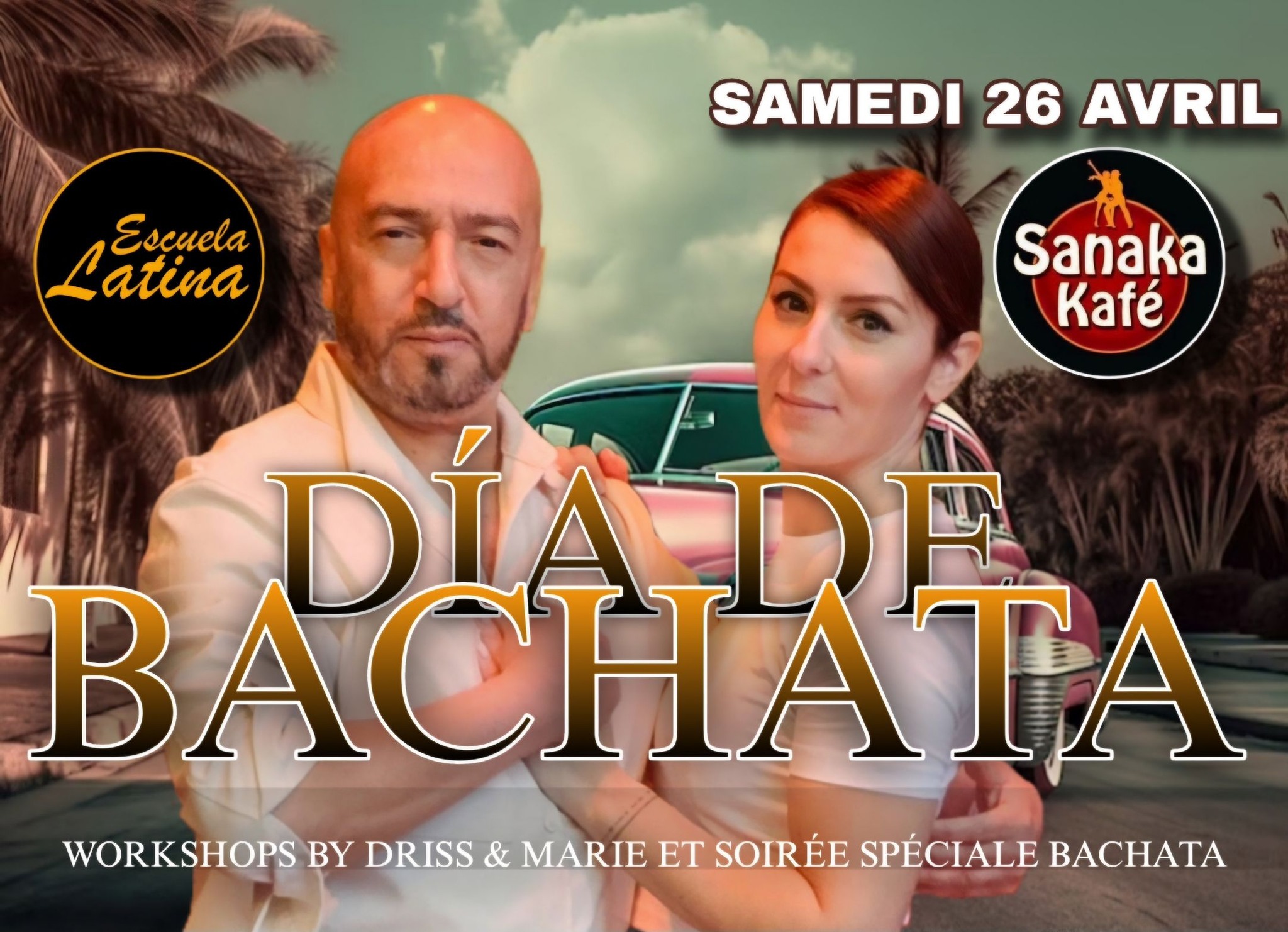 DÍA DE BACHATA BY DRISS : WORKSHOPS ET SOIRÉE