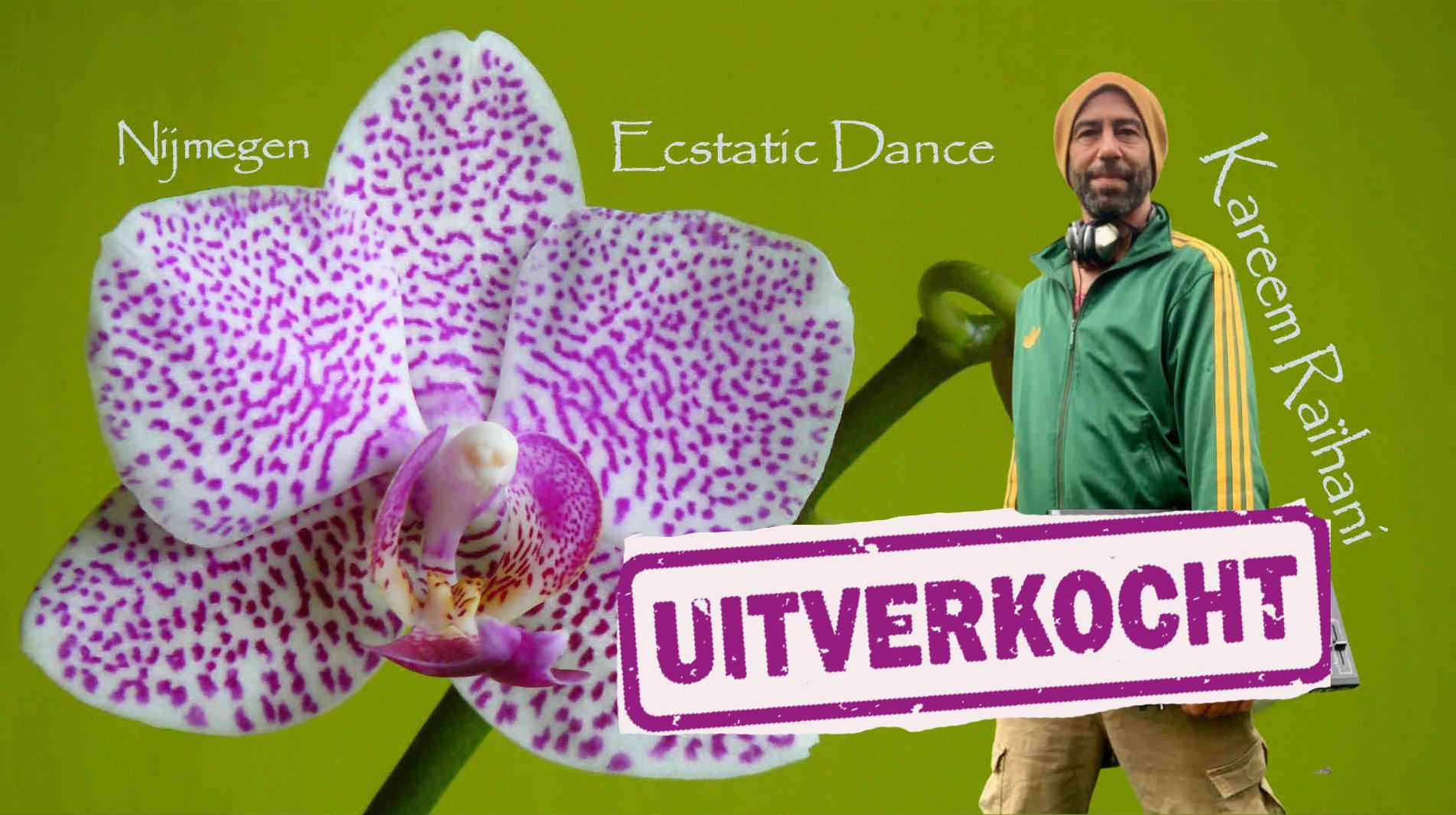 Ecstatic Dance Nijmegen │ KAREEM RAÏHANI │ 28 July