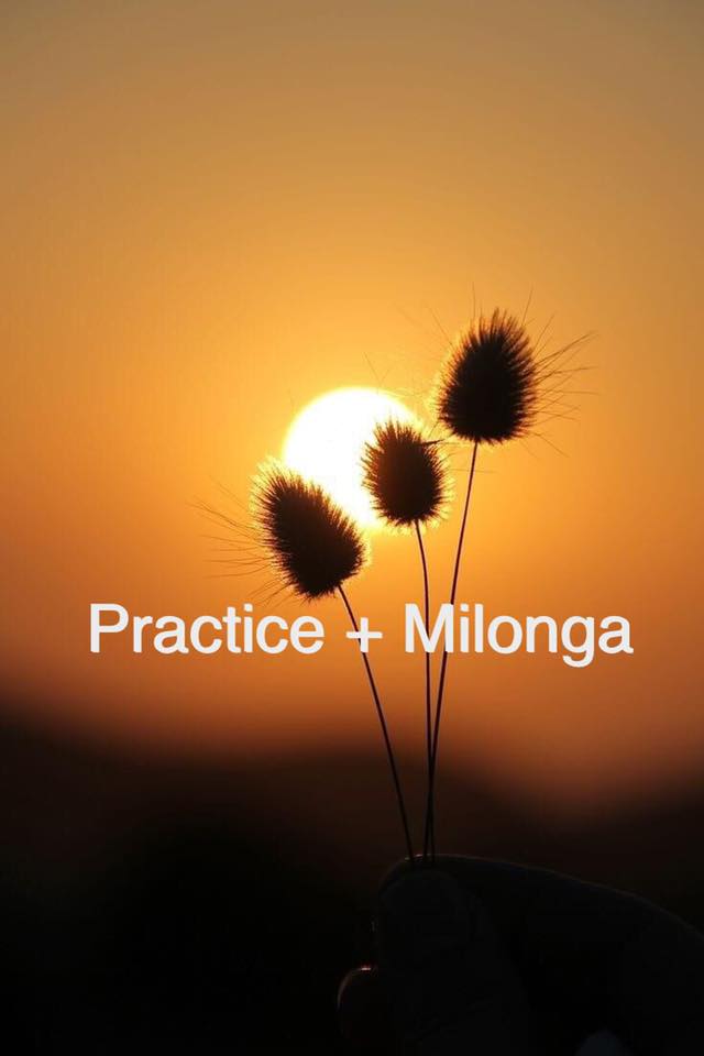 Practice + Milonga