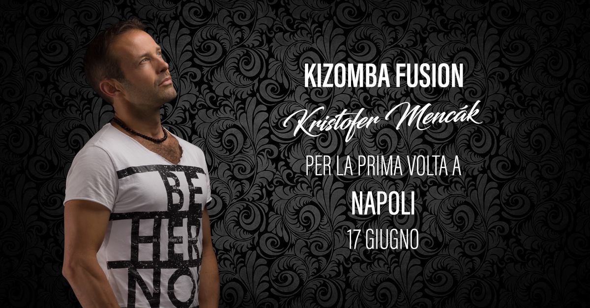 Kizomba Fusion - Corso Intermedio con Kristofer Mencák a Napoli