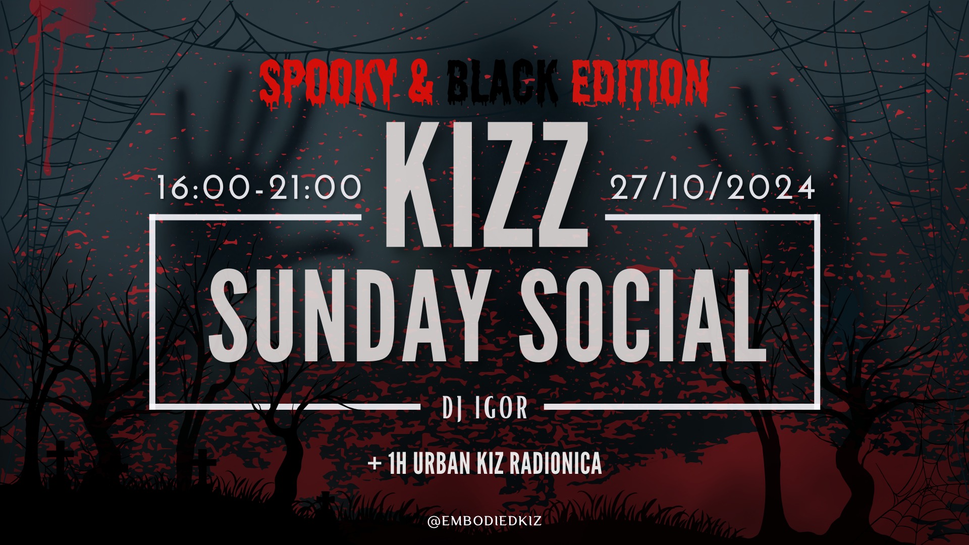 Kizz Sunday Social 27.10. - SPOOKY & BLACK EDITION