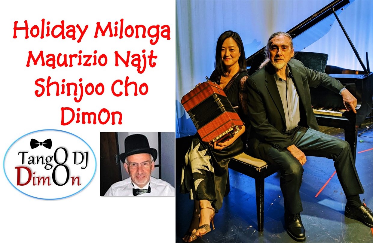 Holiday Milonga with Live Music by Maurizio Najt and Shinjoo Cho