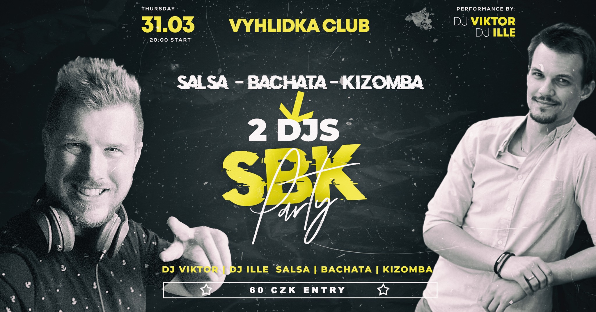 SBK PARTY - Salsa, Bachata, Kizomba - DJ Viktor, DJ Ille