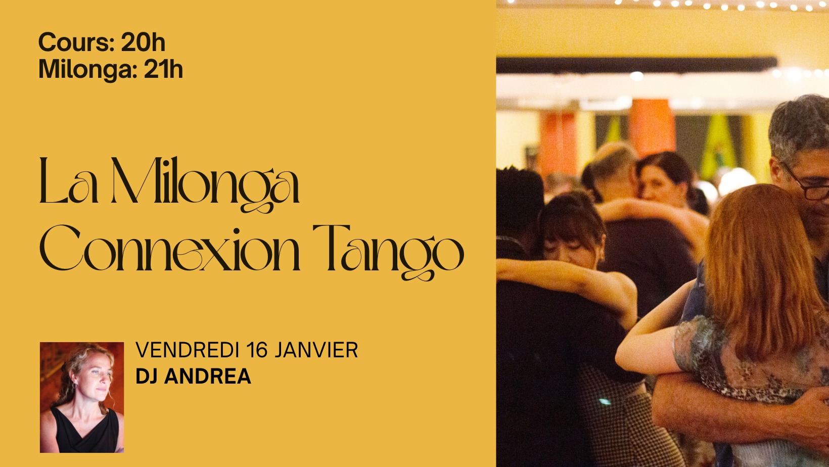 La Milonga CONNEXION TANGO avec DJ Andrea + Cours de Boleos